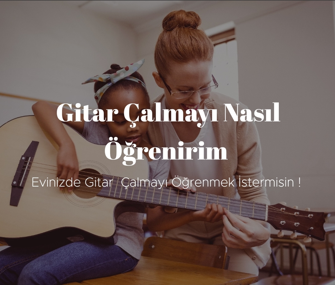 Esenler İstanbul Evde Özel Müzik Dersleri