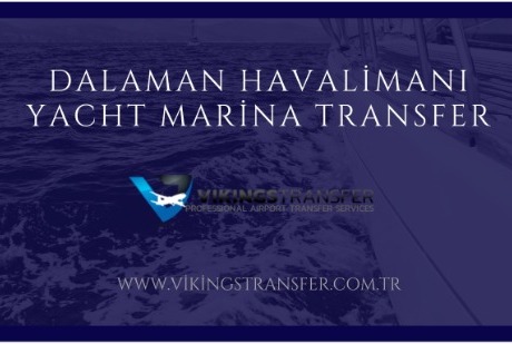Dalaman Havalimanı Yacht Marina Transfer Vikings Transfer
