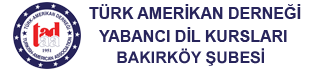 Türk Amerikan Derneği Yabancı Dil Kursları Bakırköy Şubesi